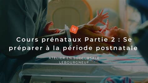 Les Questions Fréquentes sur la Période Postnatale